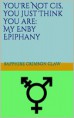 My Enby Epiphany, ebook edition